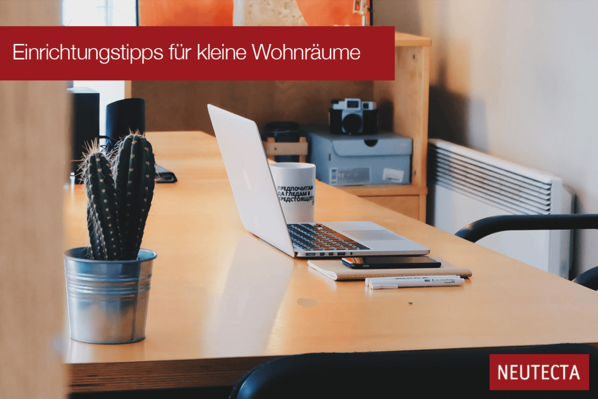 Einrichtungstipps für kleine Wohnräume - hier lesen!